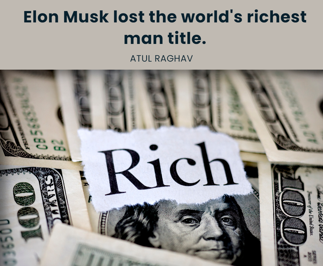 Elon Musk lost the world’s richest man title