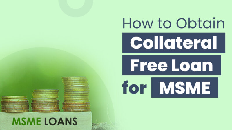 How to get startup business loan without collateral in India?